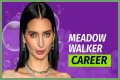 Meadow Walker Net Worth: Check Her Worth?