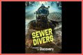 What is Sewer Diving? New Discovery show enters the strange world of pooh plungers
